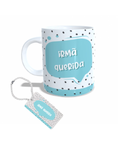 CANECA + CHAVEIRO IRMÃ