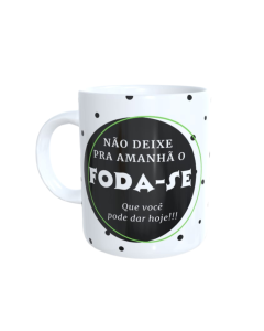 CANECA FODA-SE