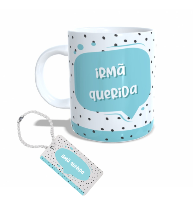 CANECA + CHAVEIRO IRMÃ